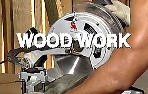 Wood work